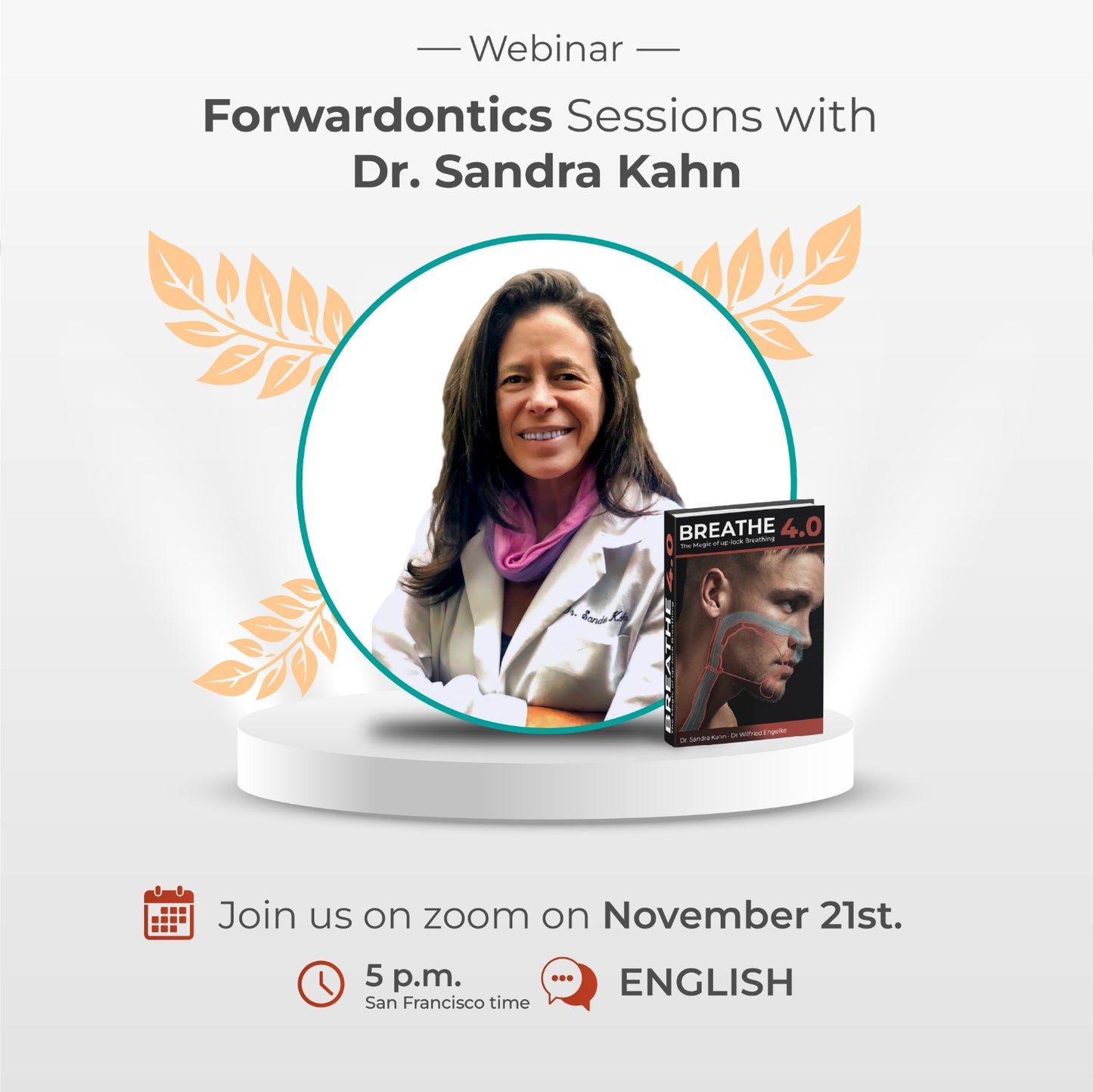 Forwardontics Sessions with Dr. Sandra Kahn