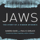 Jaws: The Story of a Hidden Epidemic